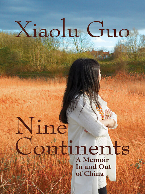 Title details for Nine Continents by Xiaolu Guo - Available
